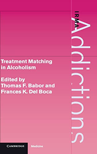 9780521651127: Treatment Matching in Alcoholism (International Research Monographs in the Addictions)
