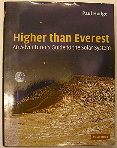 9780521651332: Higher than Everest Hardback: An Adventurer's Guide to the Solar System