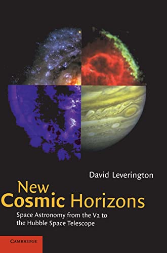 New Cosmic Horizons - A History of Space Astronomy from the V2 to the Hubble Space Telescope