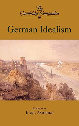 9780521651783: The Cambridge Companion to German Idealism Hardback (Cambridge Companions to Philosophy)