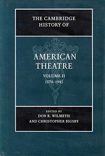 9780521651790: The Cambridge History of American Theatre: Volume 2
