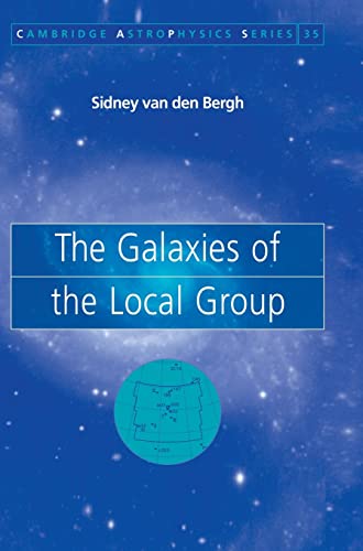 Beispielbild fr The Galaxies of the Local Group (Cambridge Astrophysics) zum Verkauf von Books From California