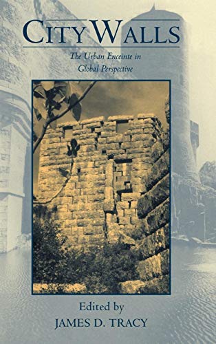 Stock image for City Walls: The Urban Enceinte in Global Perspective (Studies in Comparative Early Modern History) for sale by Sequitur Books