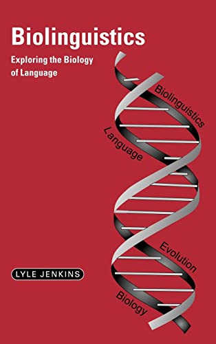 Beispielbild fr Biolinguistics: Exploring the Biology of Language (Cambridge Approaches to Linguistics) zum Verkauf von WorldofBooks