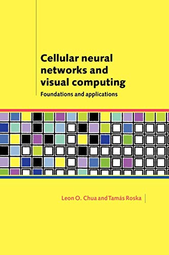 Beispielbild fr Cellular Neural Networks: Foundations & Applications. zum Verkauf von Powell's Bookstores Chicago, ABAA