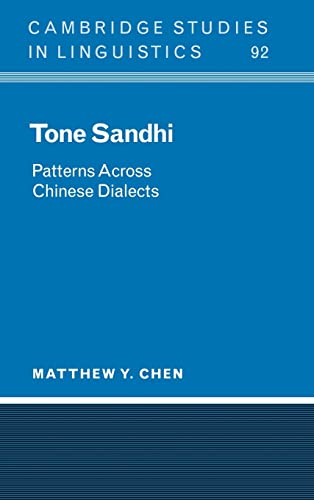 9780521652728: Tone Sandhi Hardback: Patterns across Chinese Dialects: 92 (Cambridge Studies in Linguistics, Series Number 92)