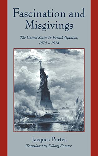 9780521653237: Fascination and Misgivings: The United States in French Opinion, 1870–1914
