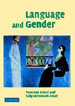 Language and Gender (Cambridge Textbooks in Linguistics) (9780521654265) by Eckert, Penelope; McConnell-Ginet, Sally