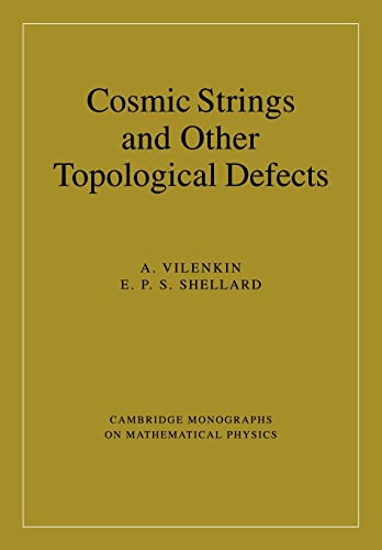 Imagen de archivo de Cosmic Strings and Other Topological Defects a la venta por THE SAINT BOOKSTORE