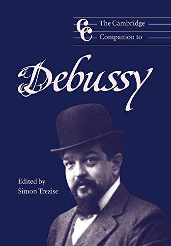 Imagen de archivo de The Cambridge Companion to Debussy a la venta por Better World Books