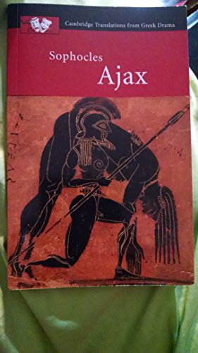 Beispielbild fr Sophocles: Ajax (Cambridge Translations from Greek Drama) zum Verkauf von Wonder Book