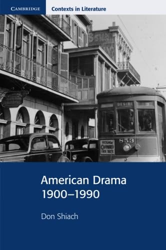 9780521655910: American Drama 1900 - 1990 (Cambridge Contexts in Literature)