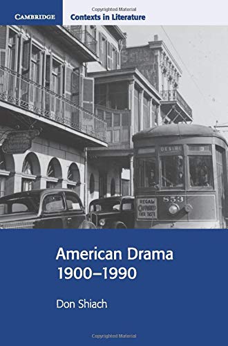 Stock image for American Drama 1900-1990 (Cambridge Contexts in Literature) for sale by SecondSale