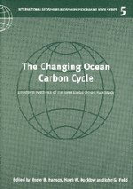 Stock image for The Changing Ocean Carbon Cycle: A Midterm Synthesis of the Joint Global Ocean Flux Study: 5 (International Geosphere-Biosphere Programme Book Series, Series Number 5) for sale by Cambridge Rare Books