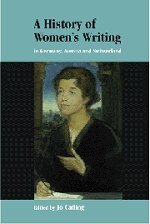 A History of Women's Writing in Germany, Austria and Switzerland.
