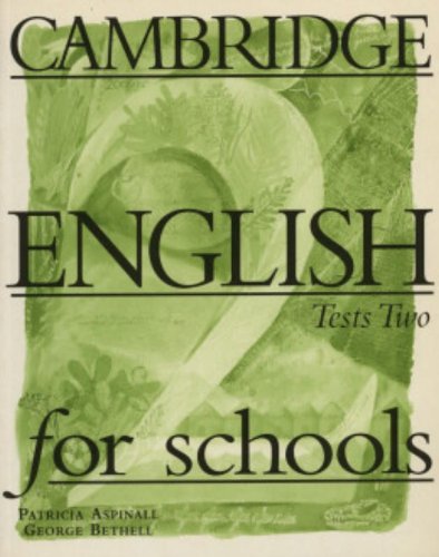 Imagen de archivo de Cambridge English for Schools Tests 2 (Cambridge English for Schools) a la venta por Revaluation Books