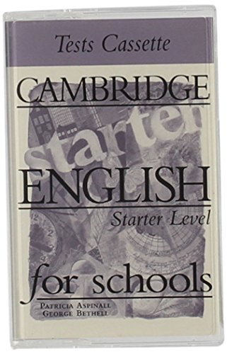 Cambridge English for Schools Starter Tests Audio Cassette (9780521656498) by Aspinall, Patricia; Bethell, George