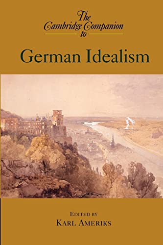 Stock image for The Cambridge Companion to German Idealism (Cambridge Companions to Philosophy) for sale by FLOYDLYNX