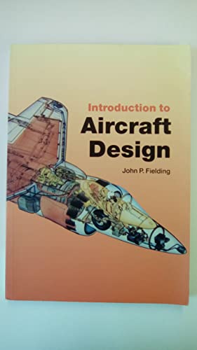 Imagen de archivo de Introduction to Aircraft Design (Cambridge Aerospace Series, Series Number 11) a la venta por ZBK Books