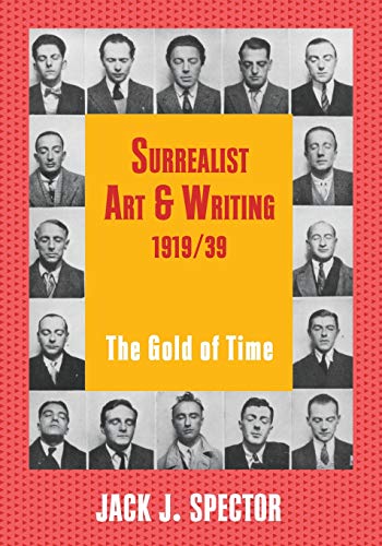 Beispielbild fr Surrealist Art and Writing, 1919-1939: The Gold of Time (Contemporary Artists and their Critics) zum Verkauf von Textbooks_Source