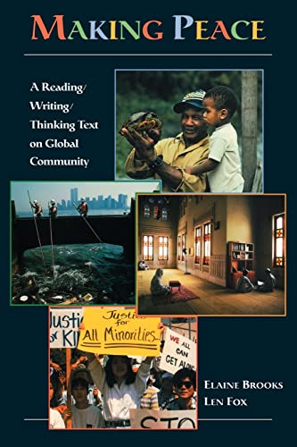 Imagen de archivo de Making Peace: A Reading/Writing/Thinking Text on Global Community a la venta por Chiron Media