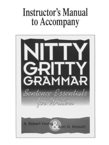 Stock image for Nitty Gritty Grammar Instructor's Manual: Sentence Essentials for Writers for sale by MusicMagpie