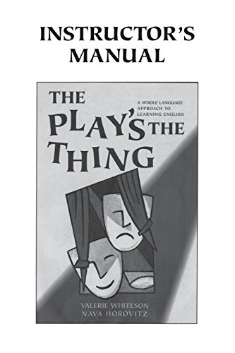 9780521657907: The Play's the Thing Instructor's Manual: A Whole Language Approach to Learning English