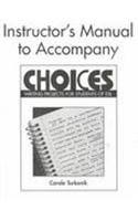 Stock image for Choices Instructor*s Manual: Writing Projects for Students of ESL for sale by Mispah books