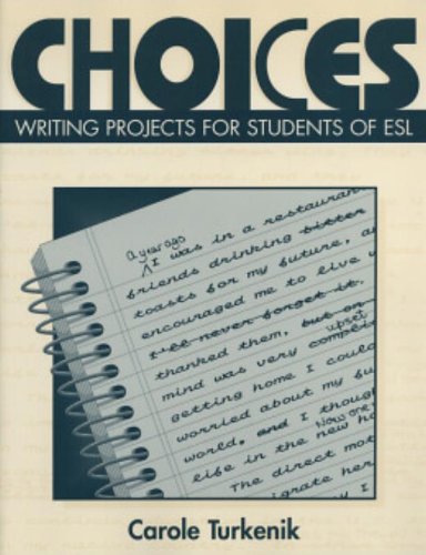Stock image for Choices: Writing Projects for Students of ESL for sale by ThriftBooks-Dallas