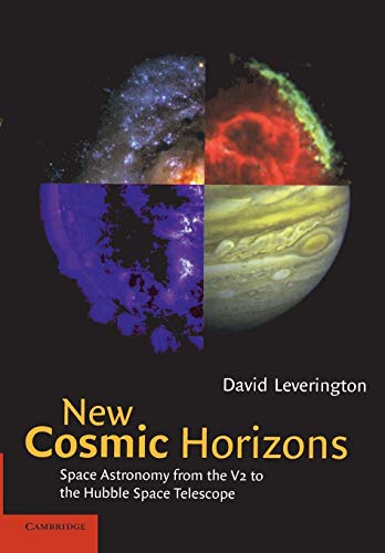 Stock image for New Cosmic Horizons Space Astronomy from the V2 to the Hubble Space Telescope for sale by Harry Alter