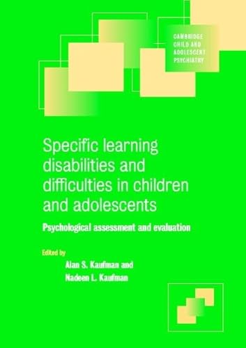 Stock image for Specific Learning Disabilities and Difficulties in Children and Adolescents : Psychological Assessment and Evaluation for sale by Better World Books