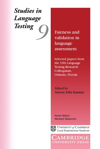 Immagine dell'editore per Studies in Language Testing 9: Fairness and Validation in Language Assessment: Selected Papers from the 19th Language Testing Research Colloquium, Orlando, Florida (Studies in Language Testing) venduto da Pigeonhouse Books, Dublin
