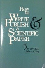 Beispielbild fr How to Write and Publish a Scientific Paper zum Verkauf von Books From California