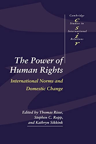 Beispielbild für The Power of Human Rights: International Norms and Domestic Change (Cambridge Studies in International Relations, Series Number 66) zum Verkauf von Bookhouse