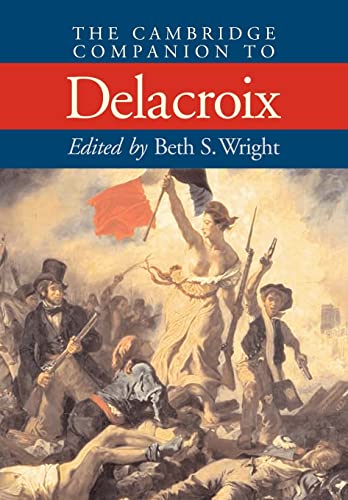 Beispielbild fr The Cambridge Companion to Delacroix zum Verkauf von ThriftBooks-Atlanta