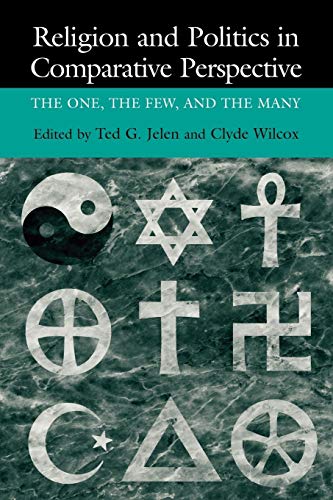 Beispielbild fr Religion and Politics in Comparative Perspective: The One, The Few, and The Many zum Verkauf von Kalligramm