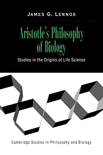 Stock image for Aristotle's Philosophy of Biology: Studies in the Origins of Life Science (Cambridge Studies in Philosophy and Biology) for sale by Chiron Media