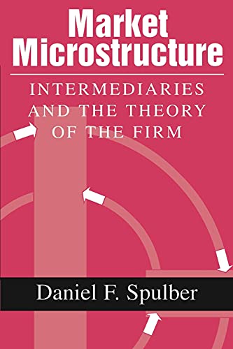 Imagen de archivo de Market Microstructure : Intermediaries and the Theory of the Firm a la venta por Better World Books