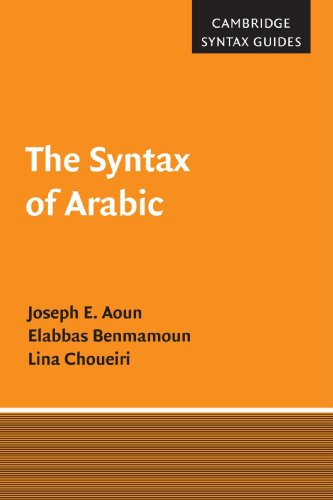 The Syntax of Arabic (Cambridge Syntax Guides) (9780521659864) by Aoun, Joseph E.