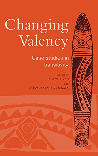 Imagen de archivo de Changing Valency: Case Studies in Transitivity a la venta por Prior Books Ltd