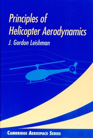 Stock image for Principles of Helicopter Aerodynamics (Cambridge Aerospace Series, Series Number 12) for sale by GF Books, Inc.
