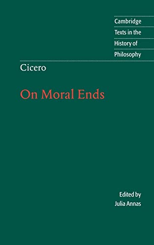 Stock image for Cicero: On Moral Ends (Cambridge Texts in the History of Philosophy) for sale by BuenaWave