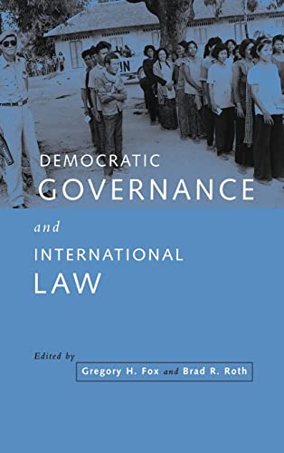 Beispielbild fr Democratic Governance and International Law zum Verkauf von AwesomeBooks