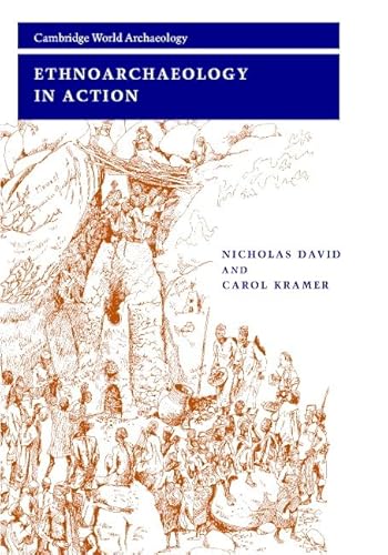 9780521661058: Ethnoarchaeology in Action (Cambridge World Archaeology)