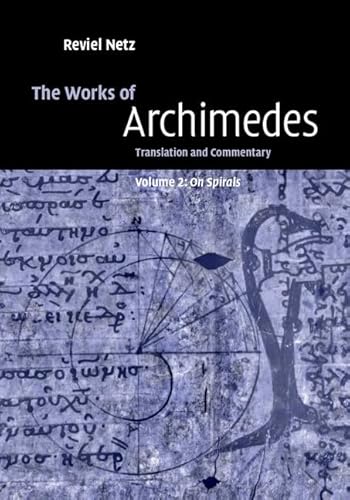 Beispielbild fr The Works of Archimedes Volume 2 On Spirals zum Verkauf von Blackwell's