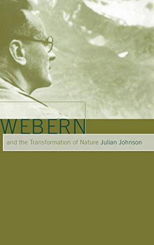 9780521661492: Webern and the Transformation of Nature