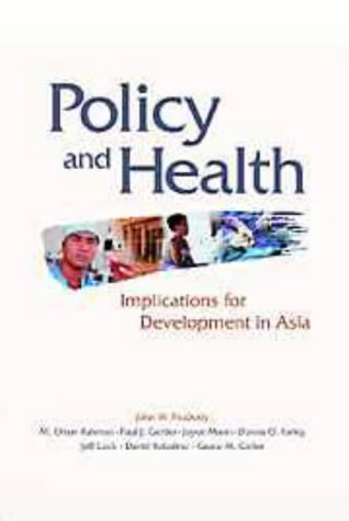 Stock image for Policy and Health: Implications for Development in Asia (RAND Studies in Policy Analysis) for sale by Academybookshop