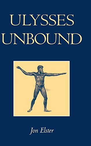 9780521662130: Ulysses Unbound: Studies in Rationality, Precommitment, and Constraints