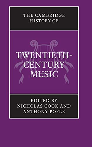 9780521662567: The Cambridge History of Twentieth-Century Music