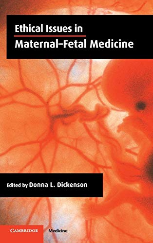 Beispielbild fr Ethical Issues in Maternal-Fetal Medicine zum Verkauf von Better World Books